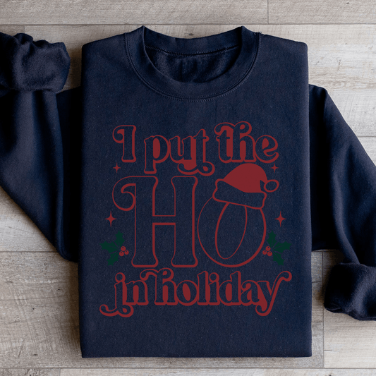 I Put The HO In Holiday