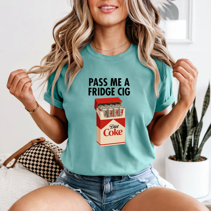 Diet Coke " Pass me a Fridge Cig" T-shirt