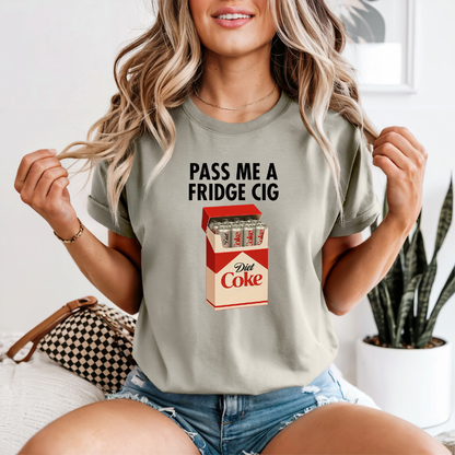 Diet Coke " Pass me a Fridge Cig" T-shirt