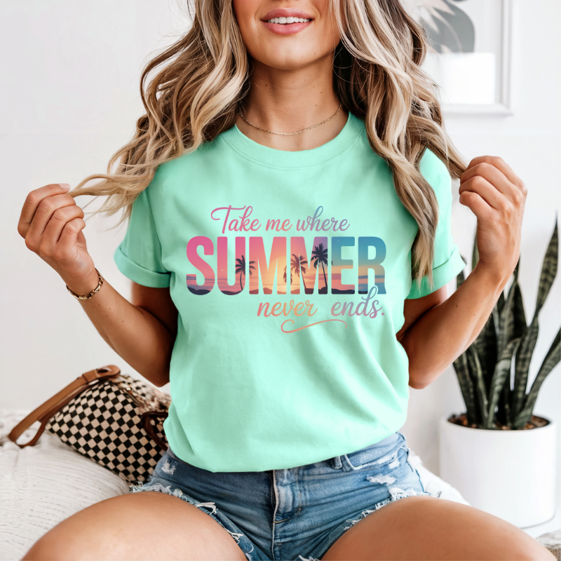 Take Me Where Summer Never Ends T-Shirt | Beach Vibes Summer Tee